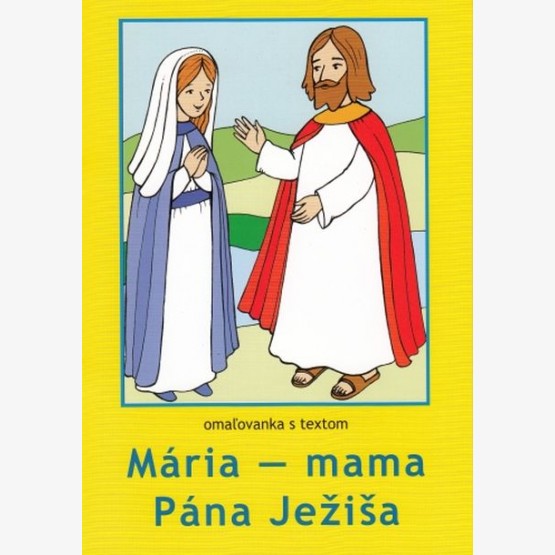 Maľovanka – Mária – mama pána Ježiša