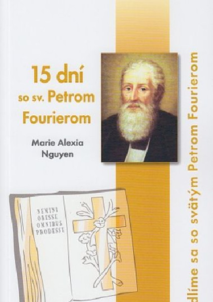 15 dní so sv. Petrom Fourierom