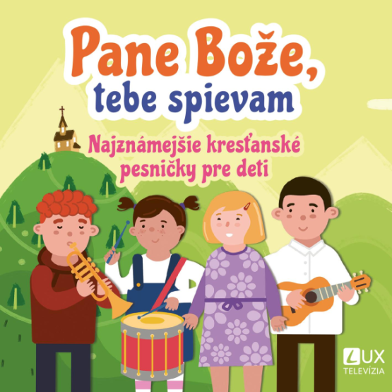 CD - Pane Bože, tebe spievam