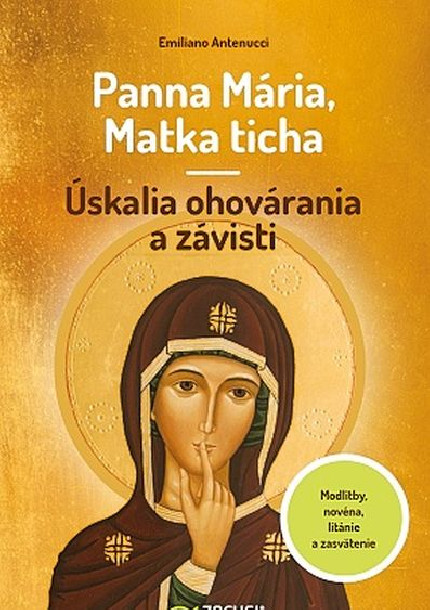 Panna Mária, Matka ticha –...