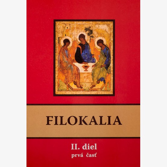 Filokalia - II.diel (prvá + druhá časť)