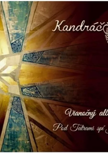 CD Kandráčovci – Vianočný album / Pod Tatrami spí Ježiško