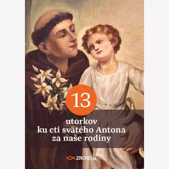 13 utorkov ku cti svätého Antona za...