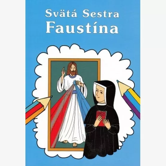 Maľovanka – Svätá Sestra Faustína