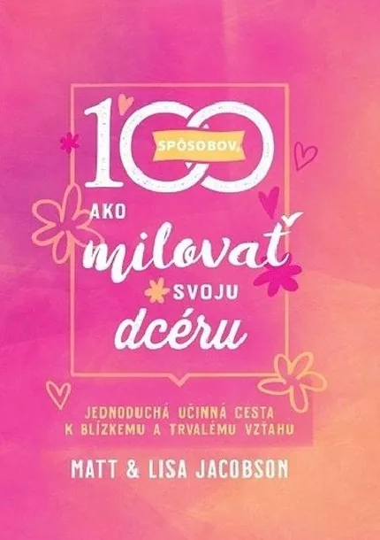 100 spôsobov, ako milovať...