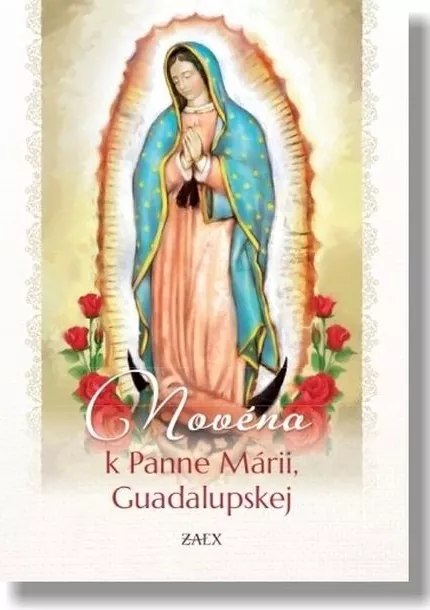 Novéna k Panne Márii, Guadalupskej