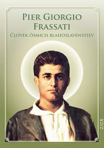 Pier Giorgio Frassati – Človek ôsmich blahoslavenstiev