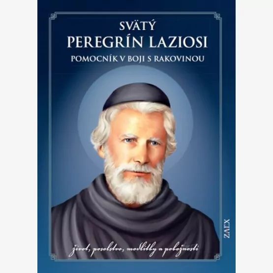 Svätý Peregrín Laziosi – pomocník v...