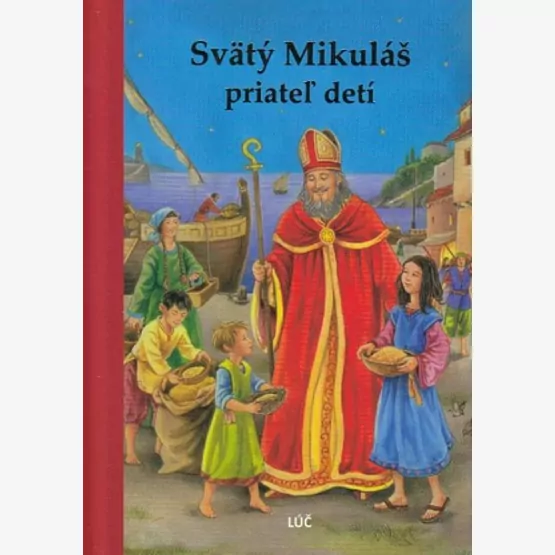 Svätý Mikuláš, priateľ detí