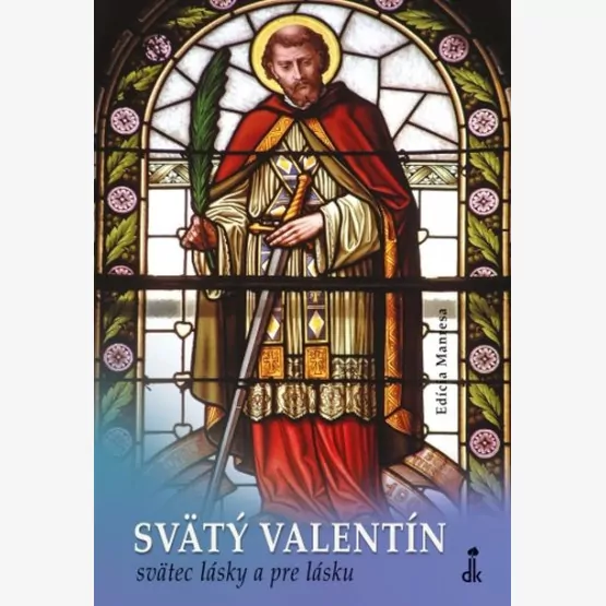 Svätý Valentín – svätec lásky a pre...