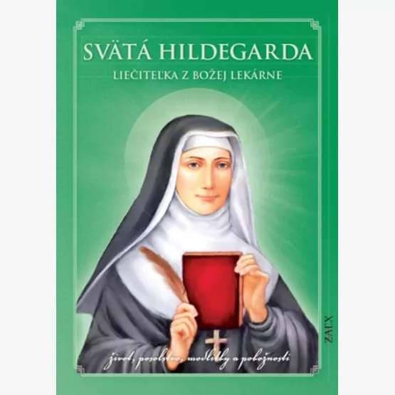 Svätá Hildegarda – Liečiteľka z Božej...