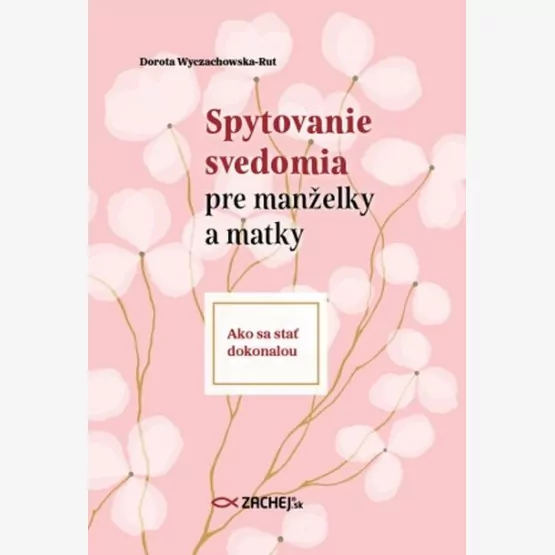 Spytovanie svedomia pre manželky a matky