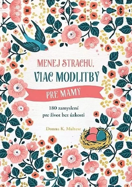 Menej strachu, viac modlitby pre mamy