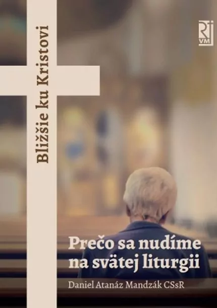 Prečo sa nudíme na svätej liturgii