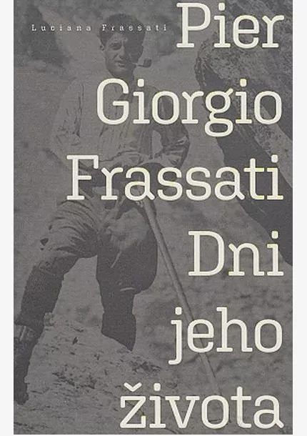 Pier Giorgio Frassati – Dni...