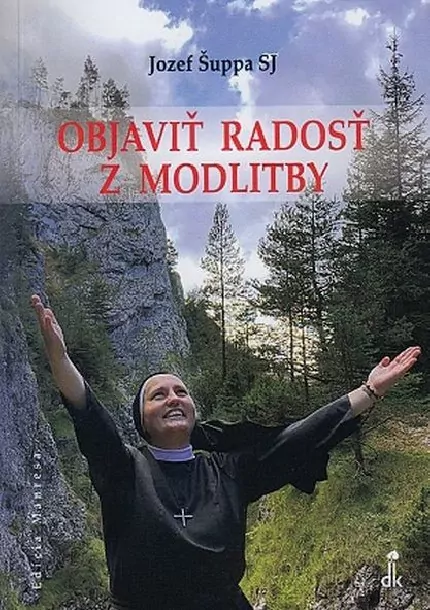 Objaviť radosť z modlitby