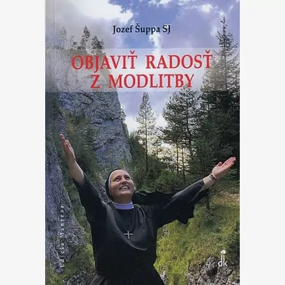 Objaviť radosť z modlitby