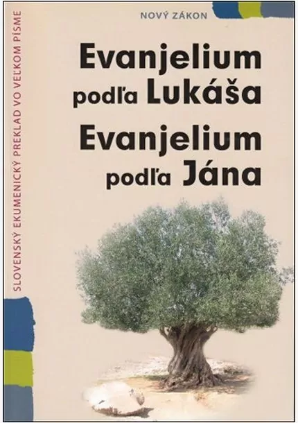 Evanjelium podľa Lukáša Evanjelium podľa Jána pre seniorov