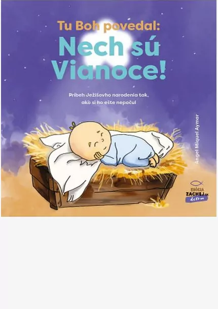 Tu Boh povedal: Nech sú...