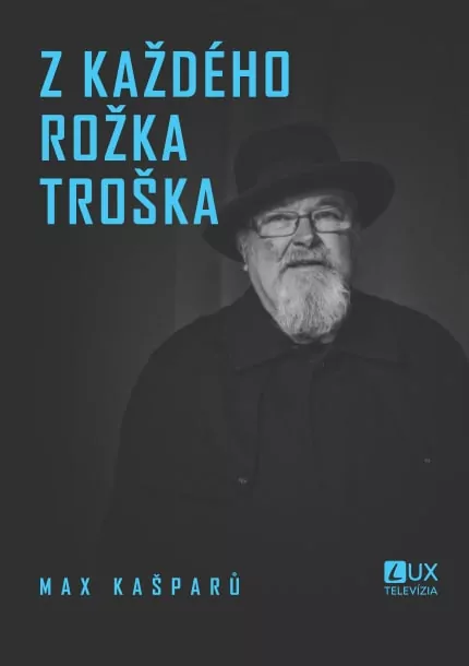 Z každého rožka troška -...